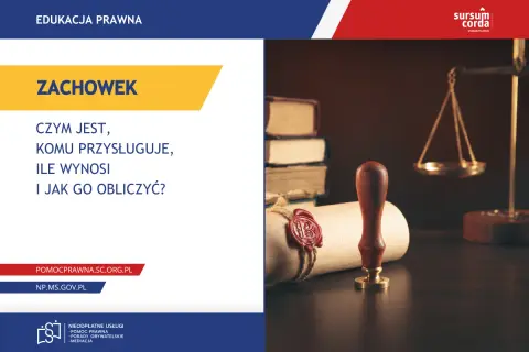 Edukacja prawna o zachowku po rodzicach: czym jest, komu przysługuje, ile wynosi i jak go obliczyć. Waga sprawiedliwości i pieczęć.