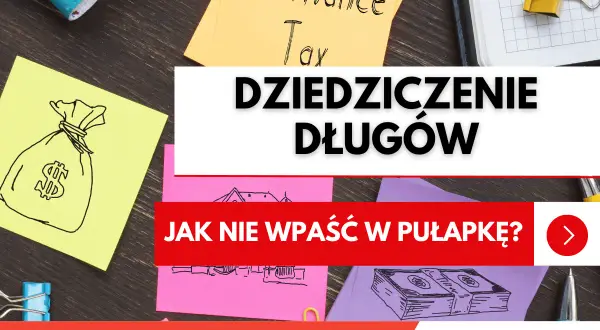 Dziedziczenie długów po dalszej rodzinie to pułapka. Jak jej uniknąć? Na żółtej kartce worek pieniędzy, na pomarańczowej "Inheritance Tax".