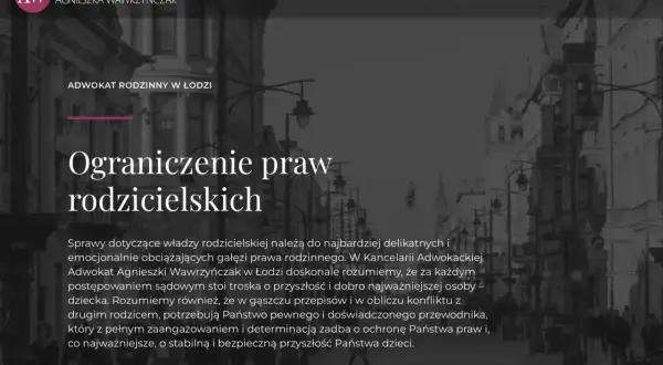 Adwokat rodzinny w Łodzi pomaga w sprawach dotyczących ograniczenia praw rodzicielskich, dbając o dobro dziecka.